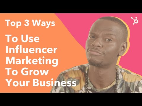 Top 3 Ways To Use Influencer Marketing To Grow Your Business!