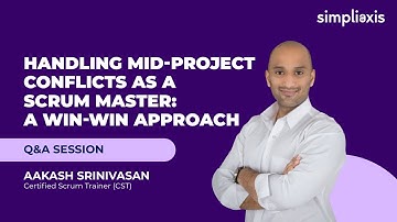 Simpliaxis - Agile Coach Free office hours! - Q&A session by Aakash Srinivasan, CST Part 4