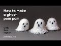 How to Make A Ghost Pom Pom (Halloween Craft Project)