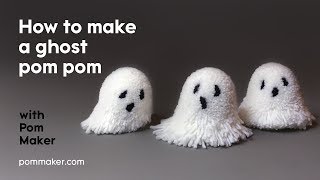 How to Make A Ghost Pom Pom (Halloween Craft Project)