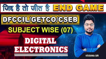 #7 SUBJECT WISE DIGITAL ELECTRONICS QUESTION SERIES | DFCCIL/GETCO/CSEB | BY KRISHNA SIR