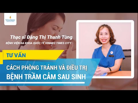 Video: Cách đối Phó Với Chứng Trầm Cảm Sau Sinh