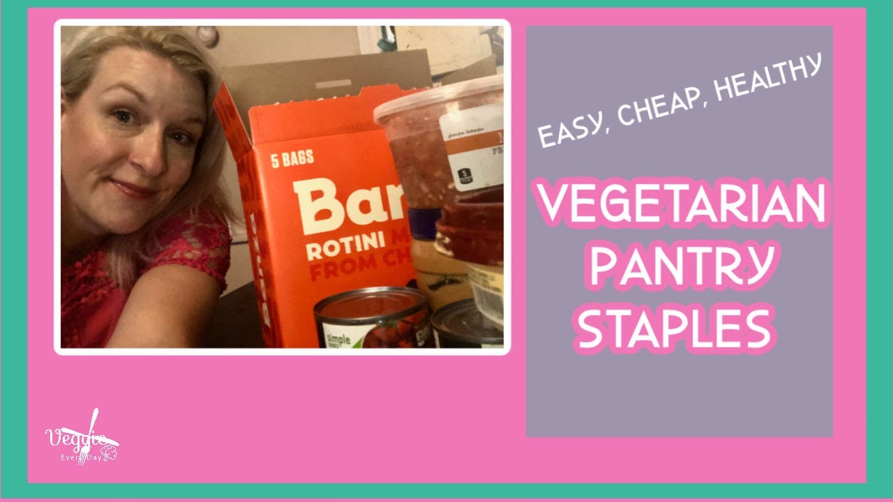 PANTRY STAPLES: Cheap Healthy Vegetarian Food - YouTube