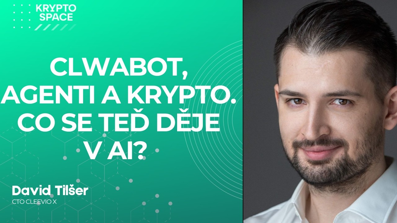 AI agenti, Clawbot a co se děje v AI s Davidem Tilšerem z Cleevio