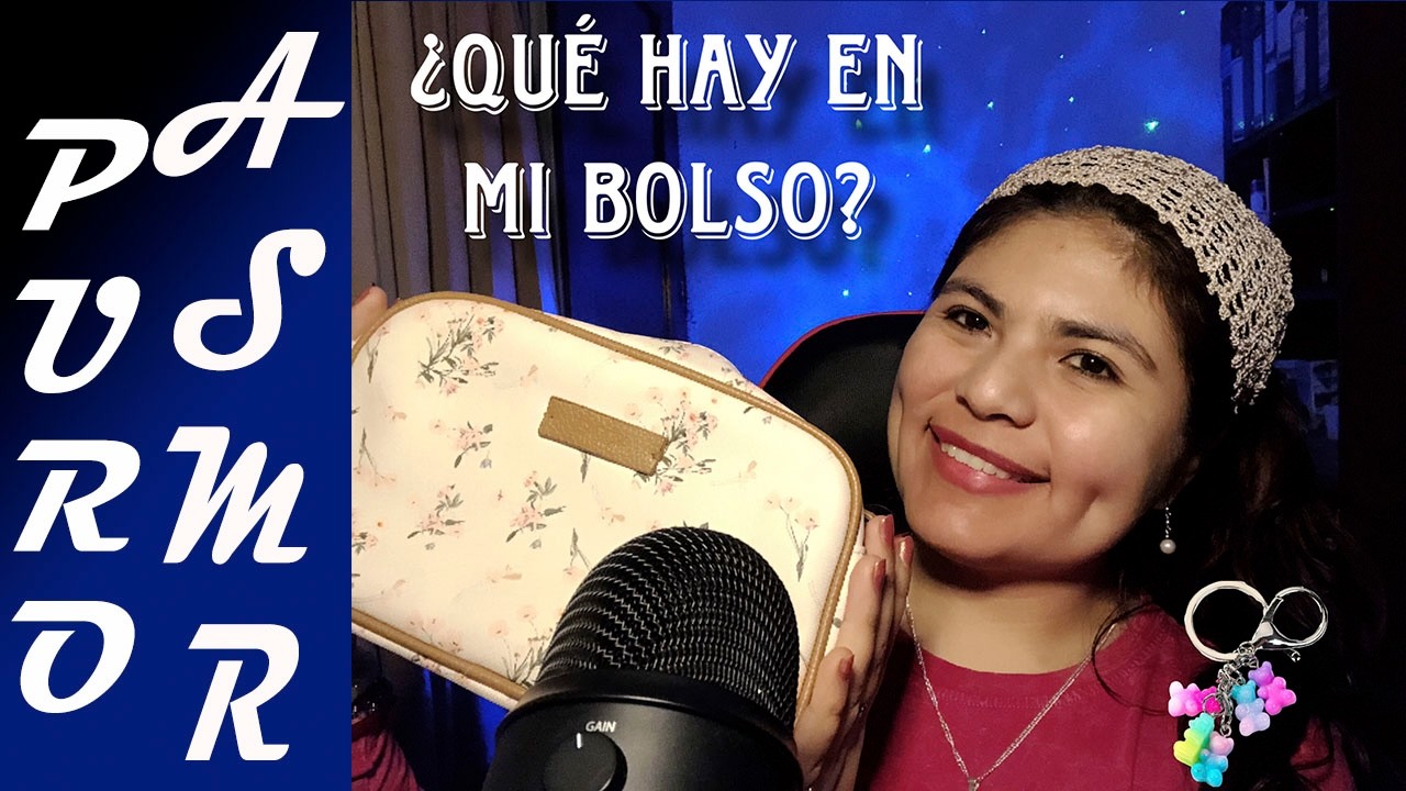 ASMR 👜¿QUÉ HAY EN MI BOLSO? - Mostrando por primera vez