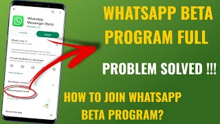 Whatsapp Beta Program Is Full Problem Solved | How To Join Whatsapp Beta Program | English screenshot 4
