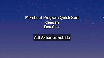 Program Quick Sort Menggunakan Dev C++
