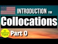 Collocations  part 0  introduction  all american english