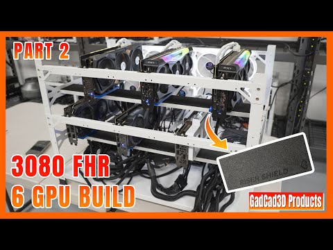 Our New Favorite Mining Accessories - 6 GPU 3080 FHR Rig Build - Part 2