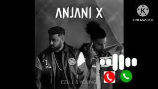 ANJANI X EZU BVOUNG RINGTONE