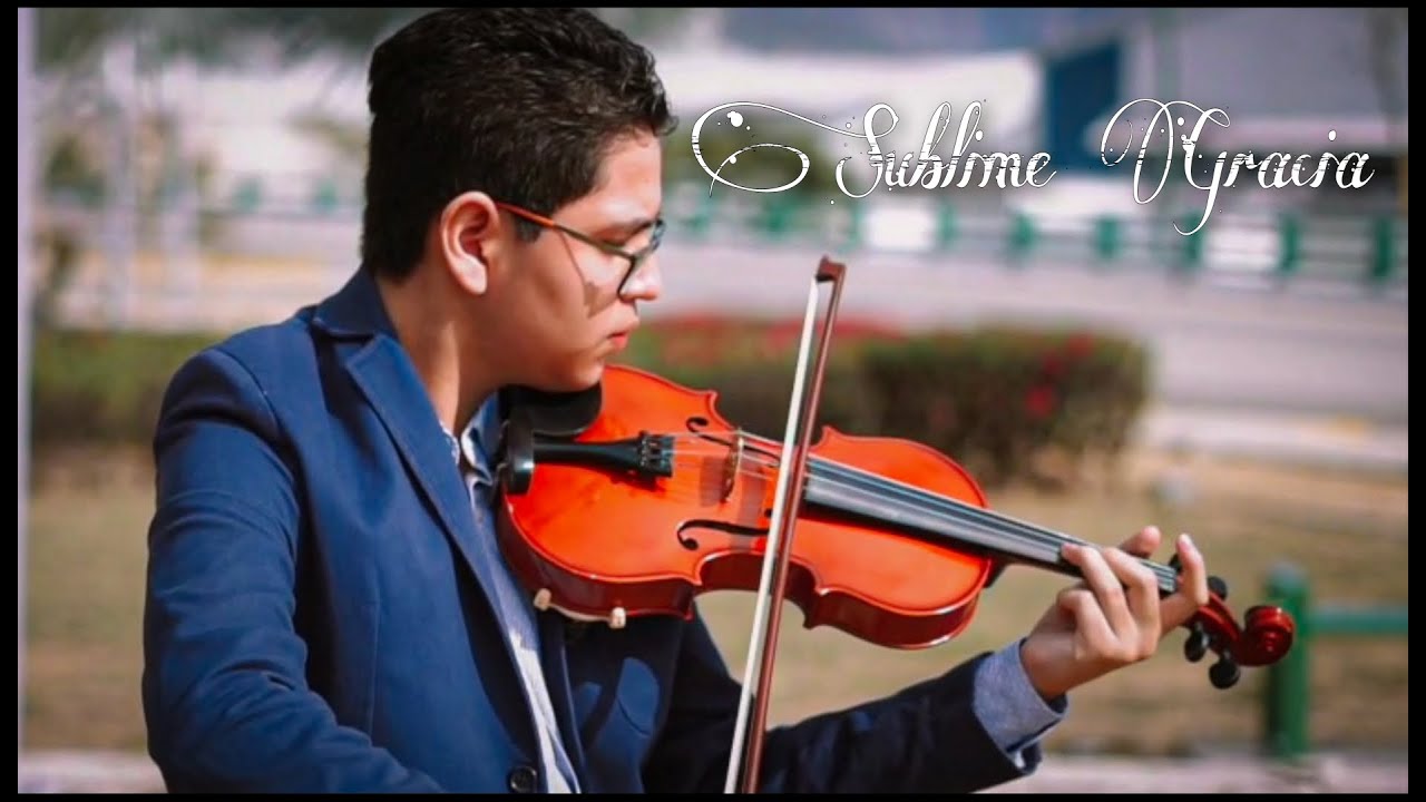 Sublime Gracia - Marco Alexandro (Cover) | Violín