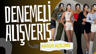 DENEMELİ ALIŞVERİŞ | BERABER KARGO AÇILIMI YAPIYORUZ!