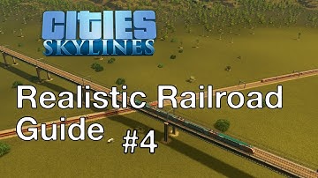 Cities: Skylines - Realistic Railroad Guide PART 4 - Precision Design Method
