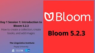 Bloom 5.2.3  Training Session Day 1 Session 1