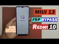 Redmi 10 (MIUI 13.0.4) Google Account FRP Bypass Without PC
