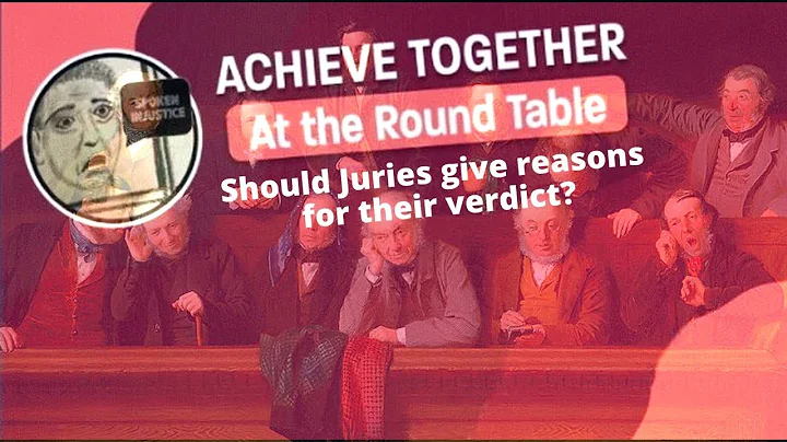 Jury trial - should juries give reasoning for their verdict?