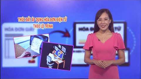 Lộ trình sử dụng hóa đơn điện tử năm 2024