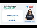 Indian Writers | English | Unacademy Live - NTA UGC NET | Aishwarya Puri
