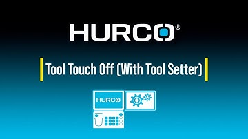How to Touch Off Tools Using Tool Setter on Hurco Lathe
