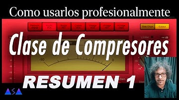 🍏 🎧  COMPRESORES Cómo usarlos profesionalmente 🍏 🎧
