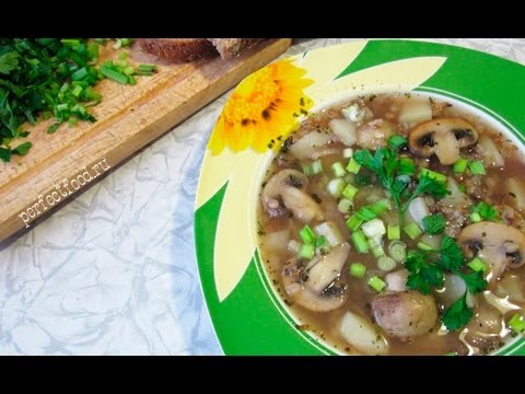 Видео рецепт Грибной суп с гречкой