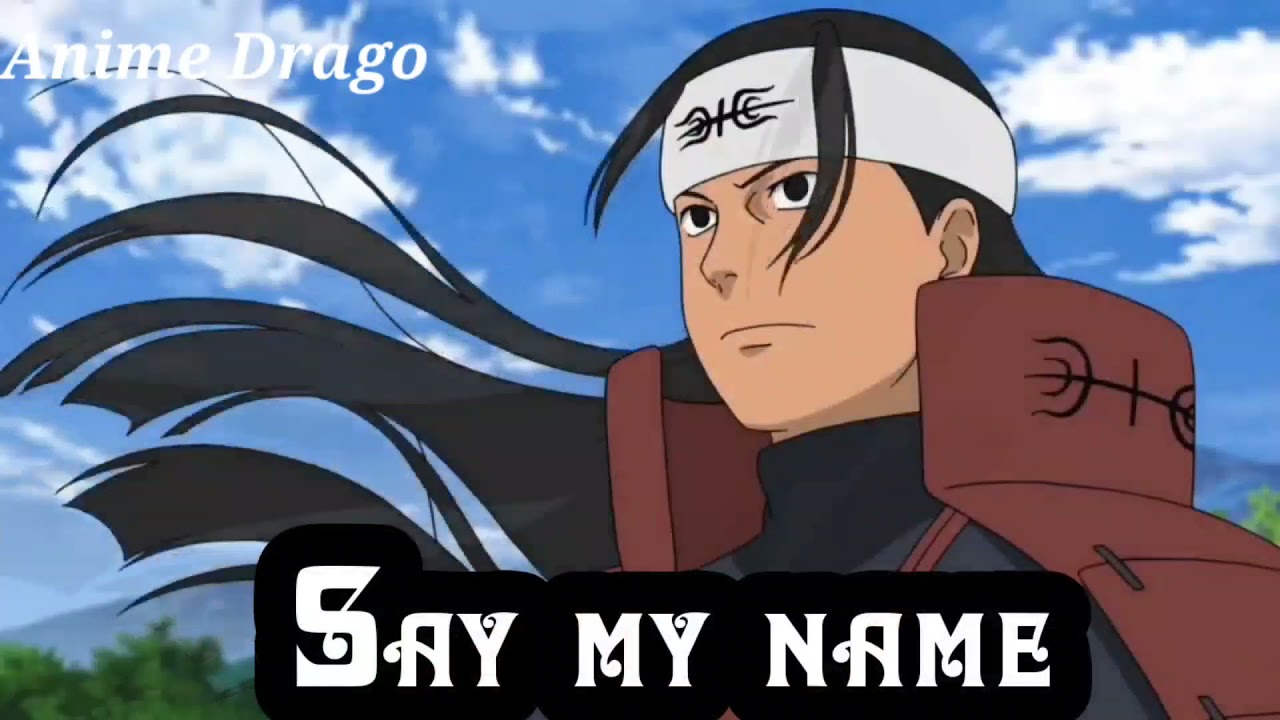 Anime- Naruto Song- Say my NameThis is a edit of Boruto asking Sasuke who i...