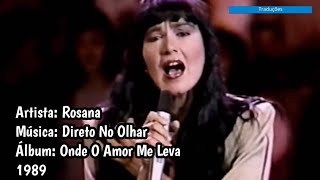 Rosana - Direto No Olhar (Letra)1989