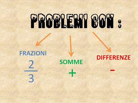 Problemi con frazioni, somme e differenze