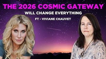 Viviane Chauvet REVEALS the 2026 Cosmic Gateway!