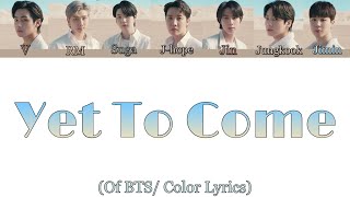 Yet To Come - BTS |Rus sub / Eng sub | перевод на русский | ,,Proof’’ | Color Lyrics