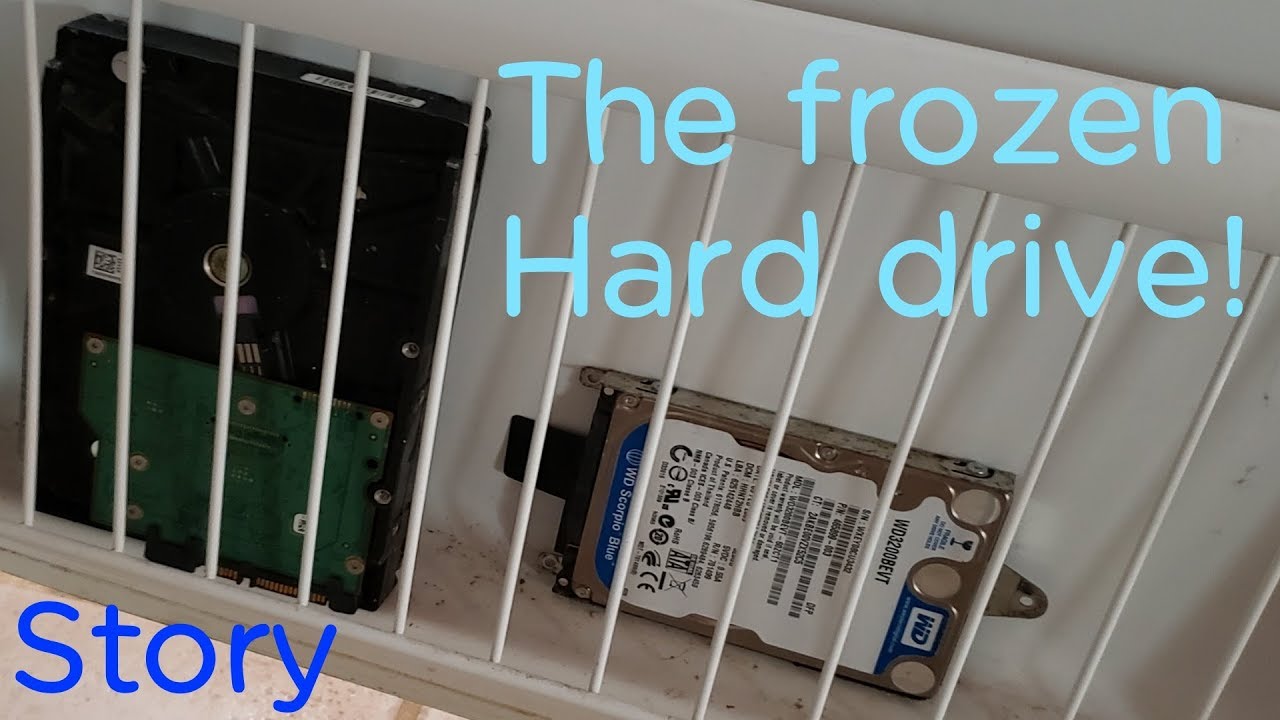 The frozen hard drive story! YouTube