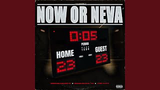 Now Or Neva (Feat. Moneybagg Yo & Ytb Fatt)