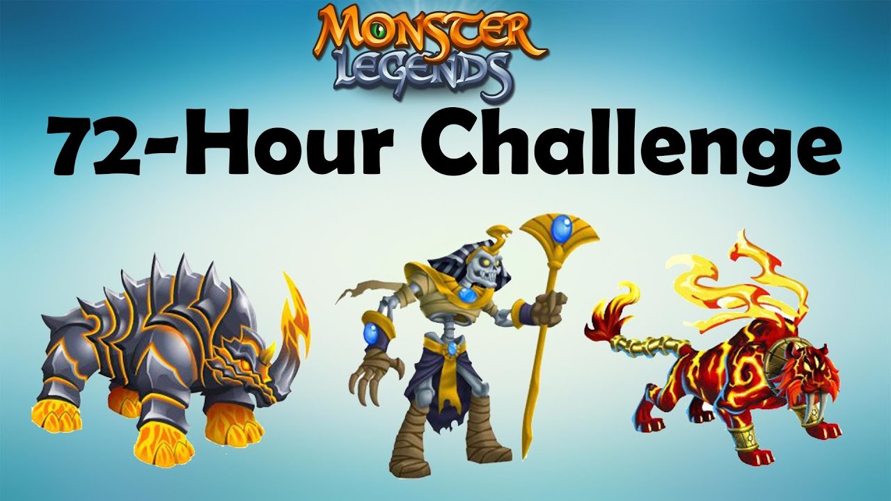 monster legends 72 hour challenge monster legends 72 hour challenge