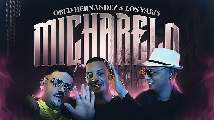 MiCharelo - Obed Hernandez ft Los Yakis ( videoclip )#Romantic #losyakis