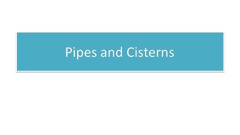 Aptitude Training - PIPES AND CISTERNS