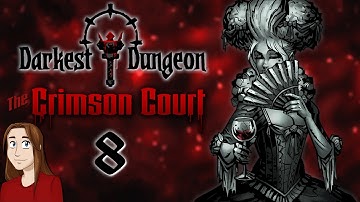 Darkest Dungeon: The Crimson Court - Let