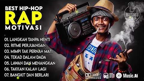 🎧 LANGKAH TANPA HENTI | RAP Motivasi Terbaik || Bangkitkan Semangatmu Kawan 😎