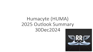 Humacyte (HUMA) 2025 Outlook Summary 30Dec2024