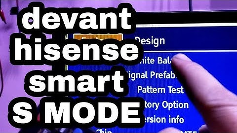 devant hisense smart service mode