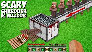 What if YOU USE THE SCARY SHREDDER vs VILLAGERS in Minecraft ? NEW SHREDDER TROLLING !