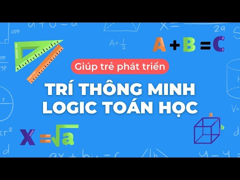 Video: Trí thông minh toán học logic là gì?