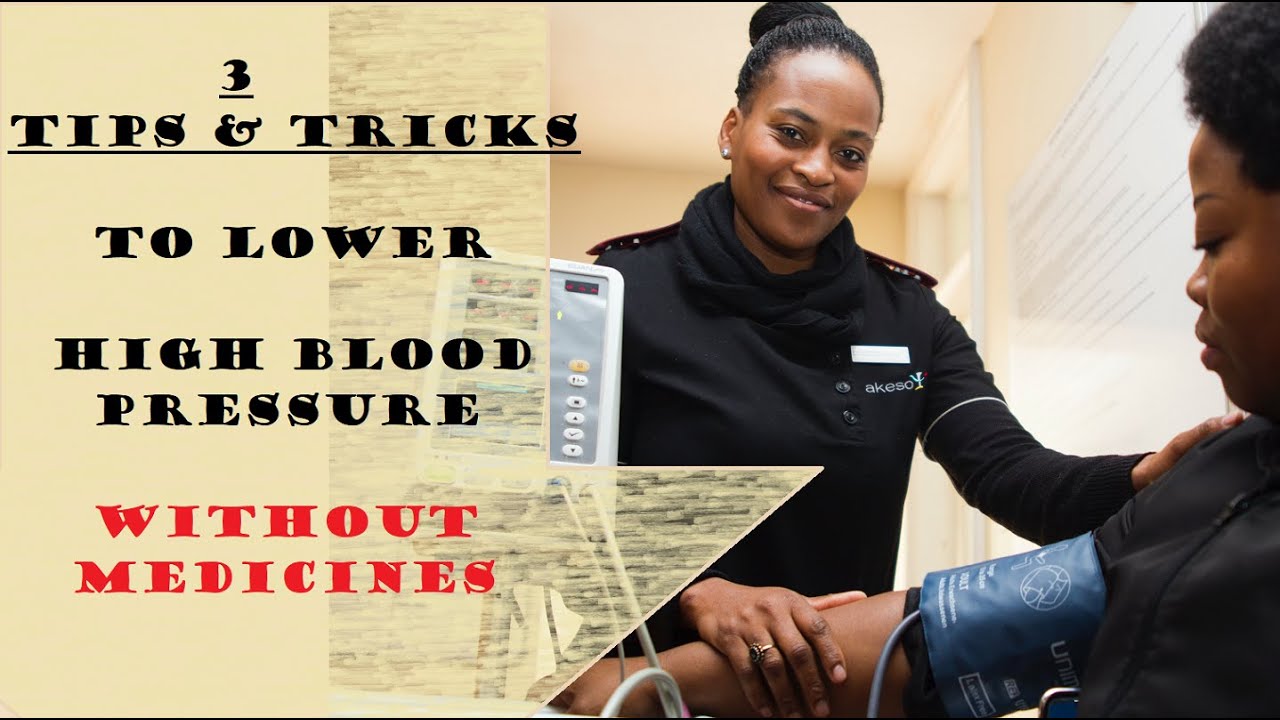 3 Tips & Tricks to Lower High Blood Pressure Without Medicines/ Bonus