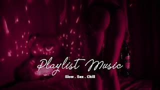 Sexual Mix 🍓 Volume XIV 🍓[ PlaylistMusic ]
