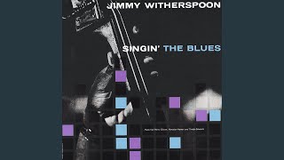 Video thumbnail of "Jimmy Witherspoon - When The Lights Go Out"
