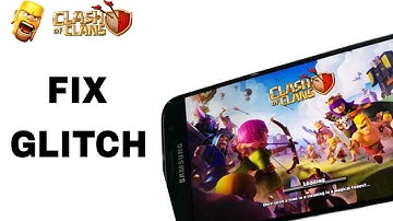 How To Fix And Solve Glitch On Clash Of Clans App | Final Solution
