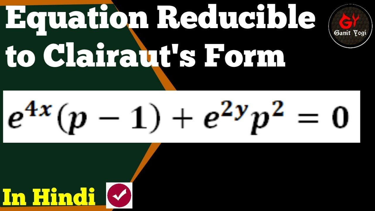 E 4x p 1 e 2y P 2 0 Equation Reducible To Clairaut s Form YouTube e-4x-p-1-e-2y-p-2-0-equation-reducible-to-clairaut-s-form-youtube
