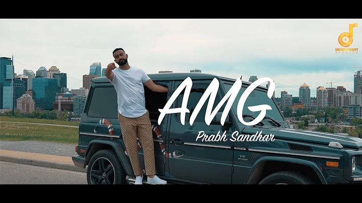 AMG (Official Video) Prabh Sandhar | Sonu Jhander ...
