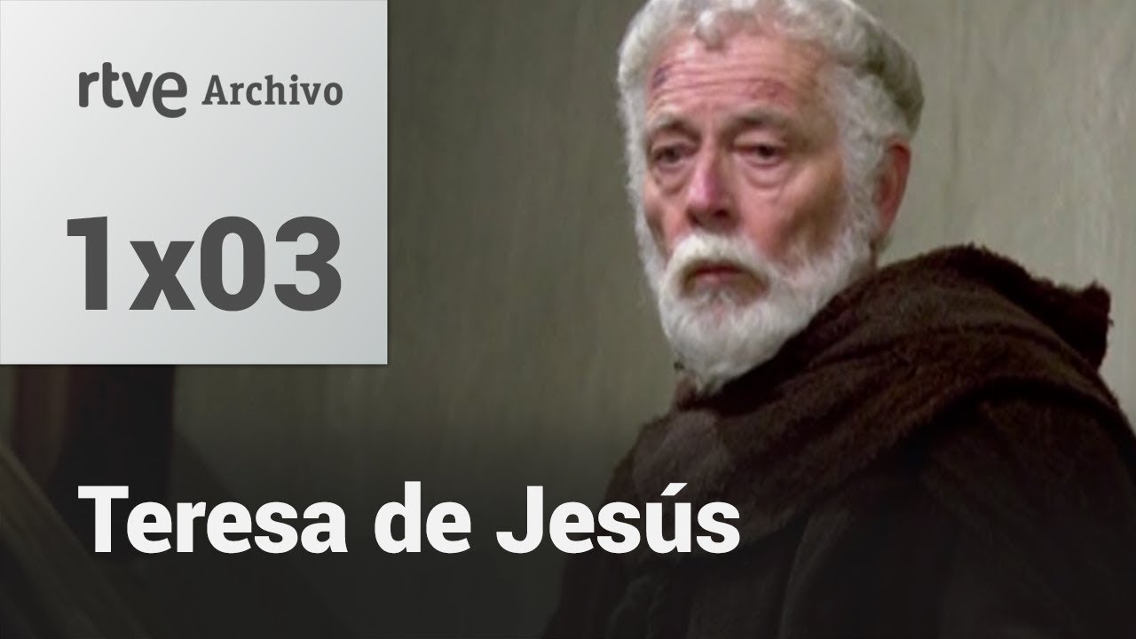 Teresa of Jesus: Chapter 3 - Spiritual Challenge | RTVE Archivo - YouTube