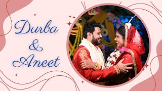 Durba & Aneet Wedding Full video