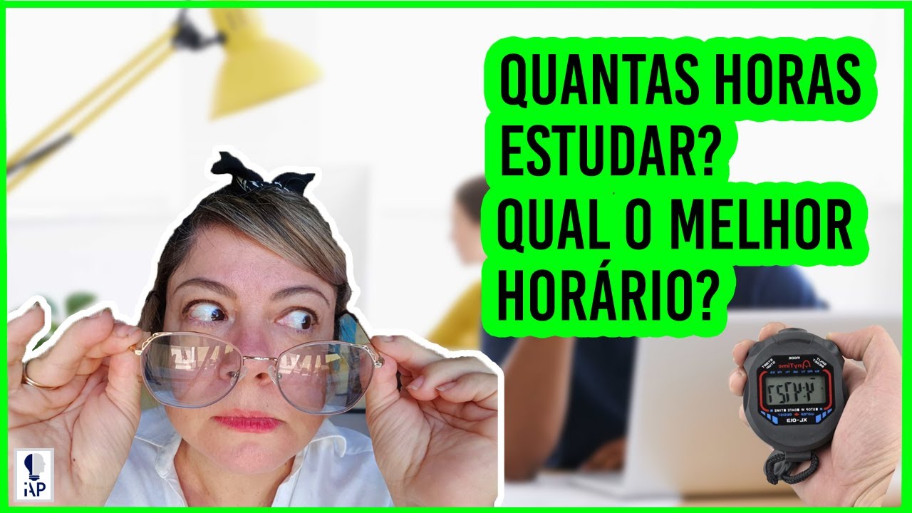 Quantas horas estudar e qual o melhor horário - YouTube